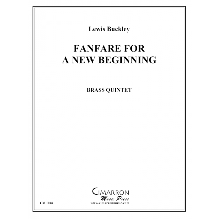 Buckley, Lewis J. - Fanfare for a New Beginning