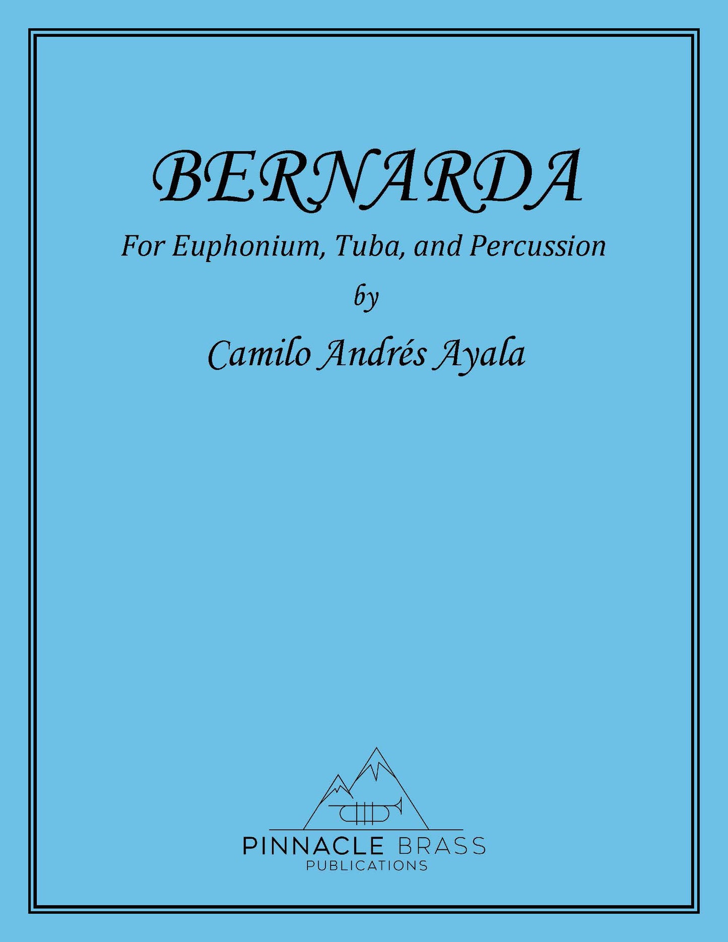 Ayala - Bernarda(Euph, Tuba, and Percussion) Downloadable