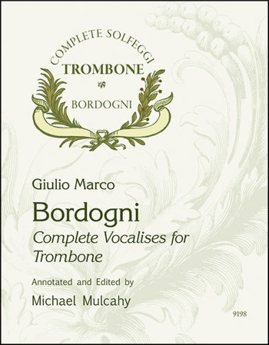 Bordogni/Mulcahy - Complete Vocalises for Trombone