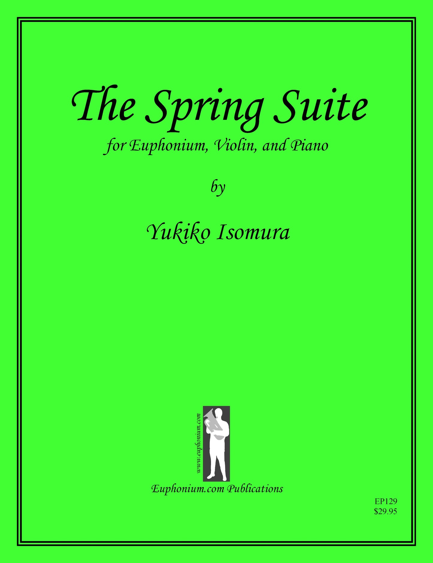 Isomura, Y. - The Spring Suite for Euphonium, Violin, and Piano - DOWNLOAD