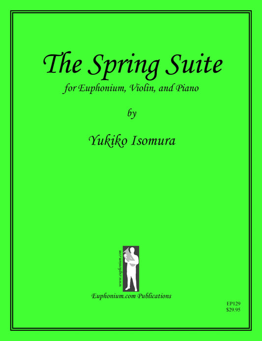 Isomura, Y. - The Spring Suite for Euphonium, Violin, and Piano DOWNLOAD