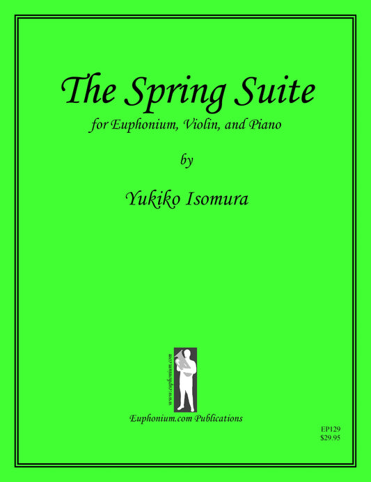 Isomura, Y. - The Spring Suite for Euphonium, Violin, and Piano - DOWNLOAD