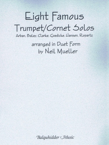 Mueller, Neil - Eight Famous Trumpet-Cornet Solos arranged in Duet Form