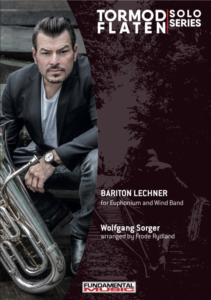 Sorger arr. Rydland - Bariton Lechner - (Solo Euphonium and Wind Band)