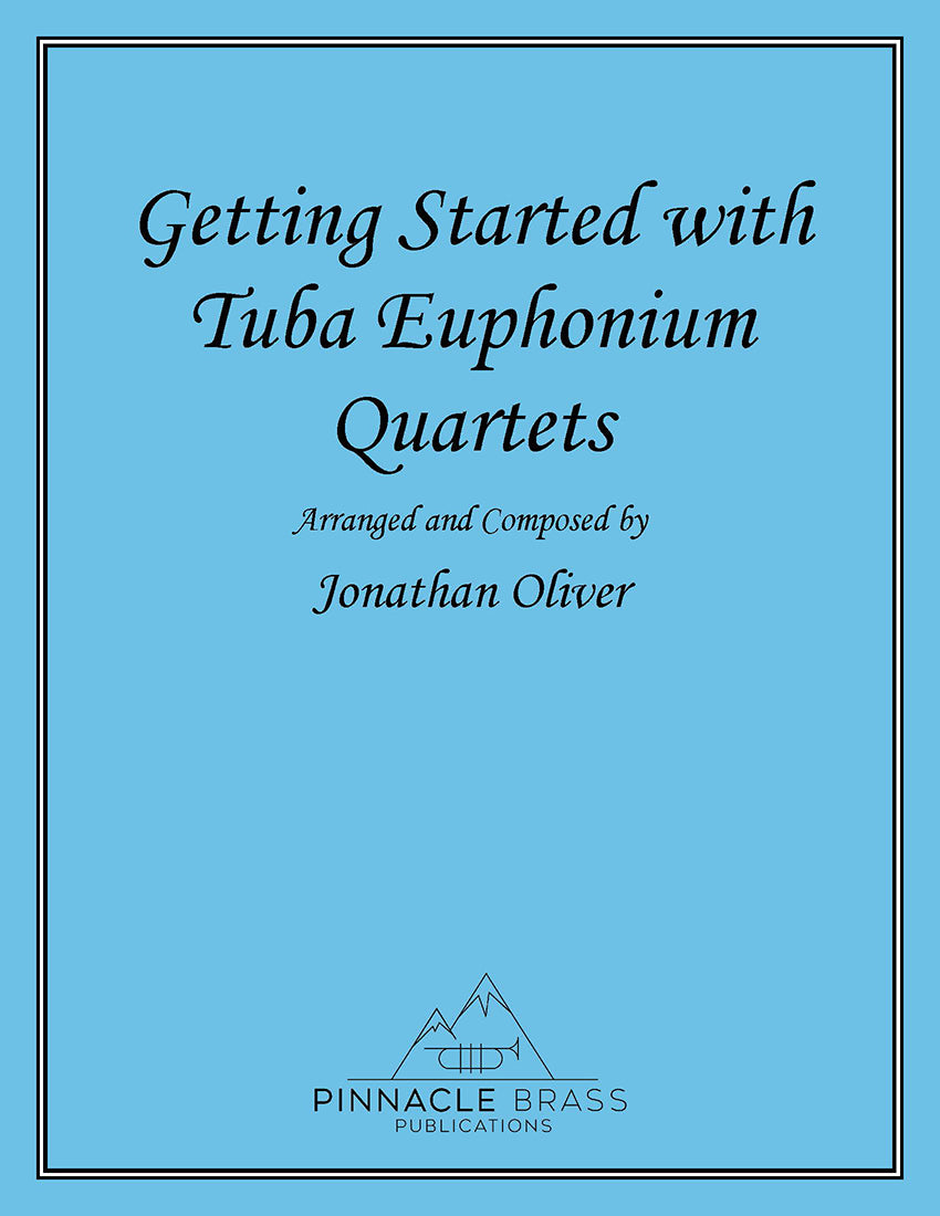 Oliver, Jonathan - Getting Started with Tuba Euphonium Quartets