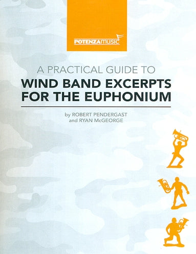 Pendergast/McGeorge - A Practical Guide to Wind Band Excerpts for the Euphonium