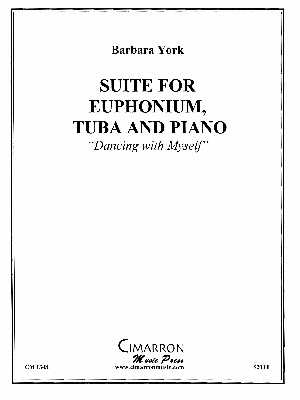 York, Barbara - Suite for Euphonium, Tuba, and Piano - Dancing with Myself