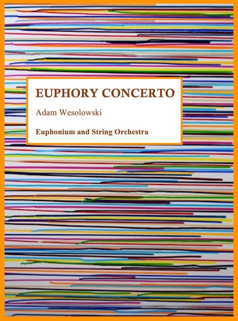 Wesolowski - Euphory Concerto (Piano Reduction)