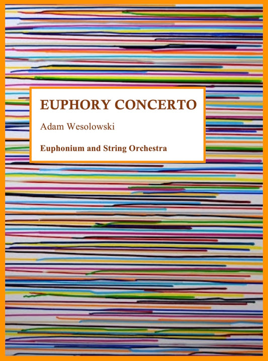 Wesolowski - Euphory Concerto (Piano Reduction)