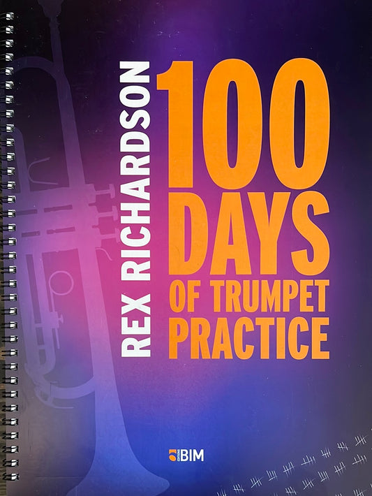 Richardson, Rex - 100 Days of Trumpet Practice