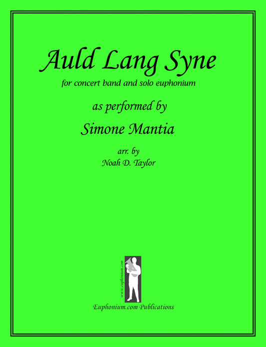 Mantia arr by Taylor - Auld Lang Syne - for Solo Euphonium and Band - DOWNLOADABLE