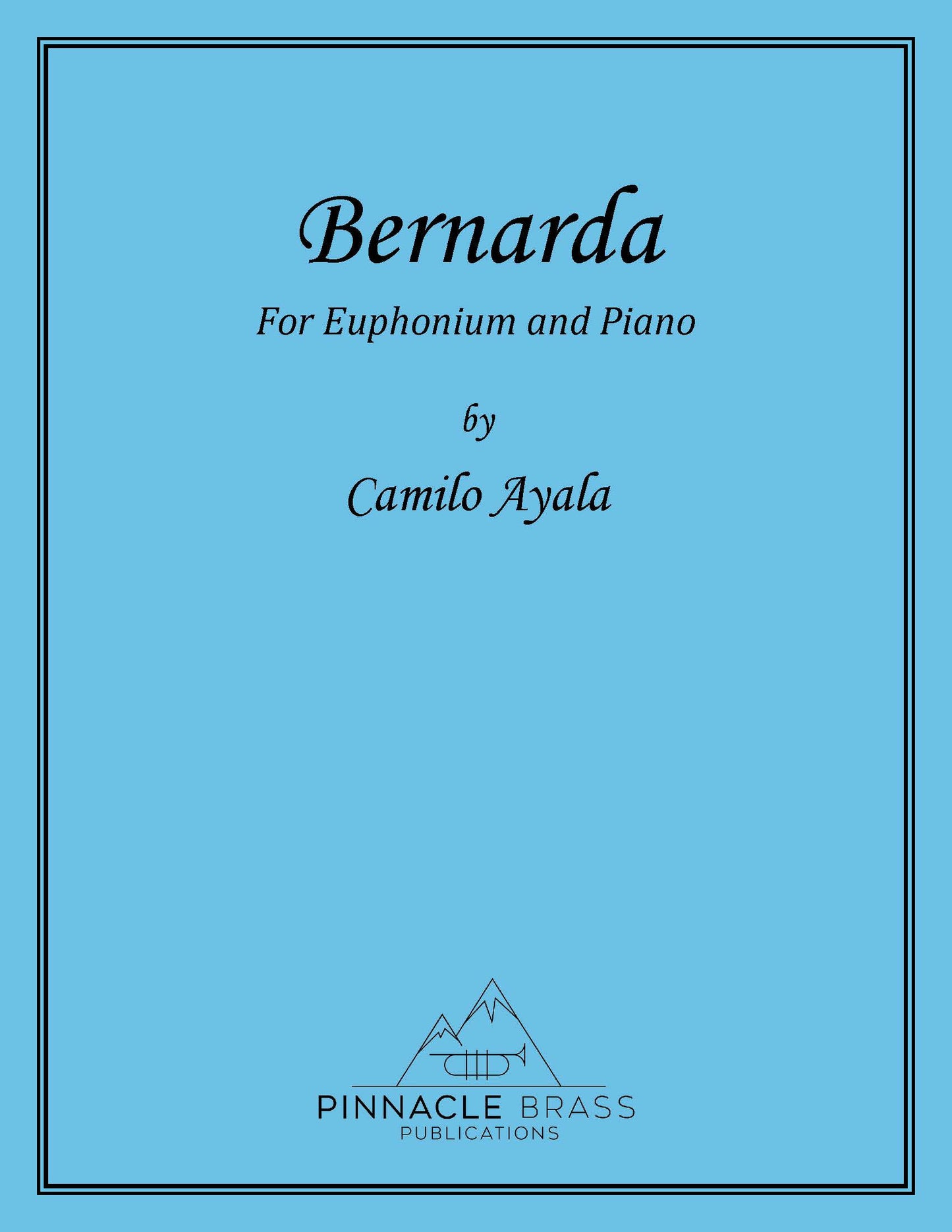 Ayala - Bernarda (Euphonium and Piano)