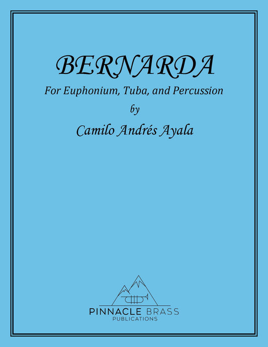 Ayala - Bernarda(Euph, Tuba, and Percussion) Downloadable