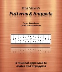 Edwards, Brad - Patterns & Snippets (Euphonium/Tenor Trombone)