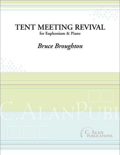 Broughton, Bruce - A Tent Meeting Revival