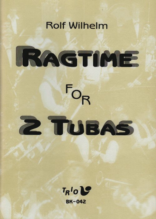 Wilhelm, Rolf - Ragtime for 2 Tubas