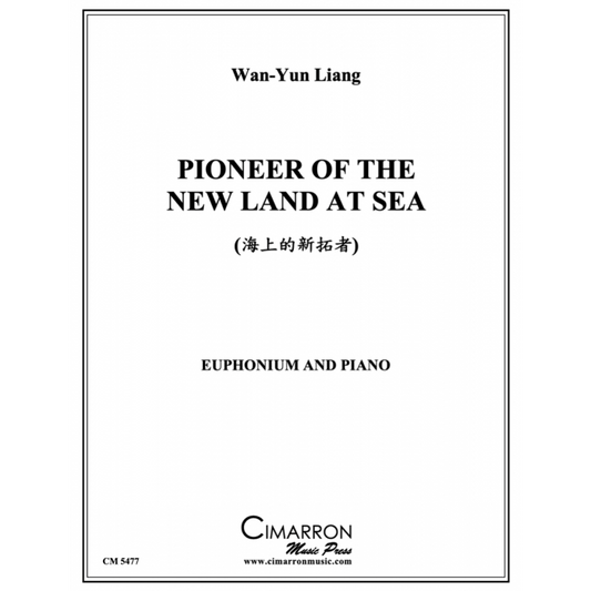 Liang, Wan-Yun - Pioneer of the New Land at Sea