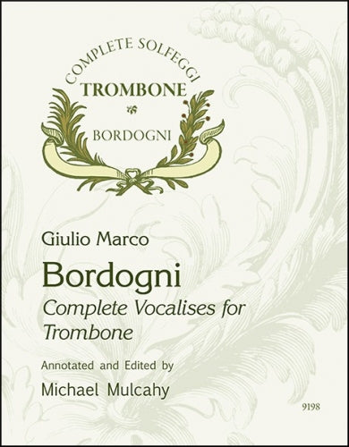 Bordogni-Mulcahy - Complete Vocalises for Trombone