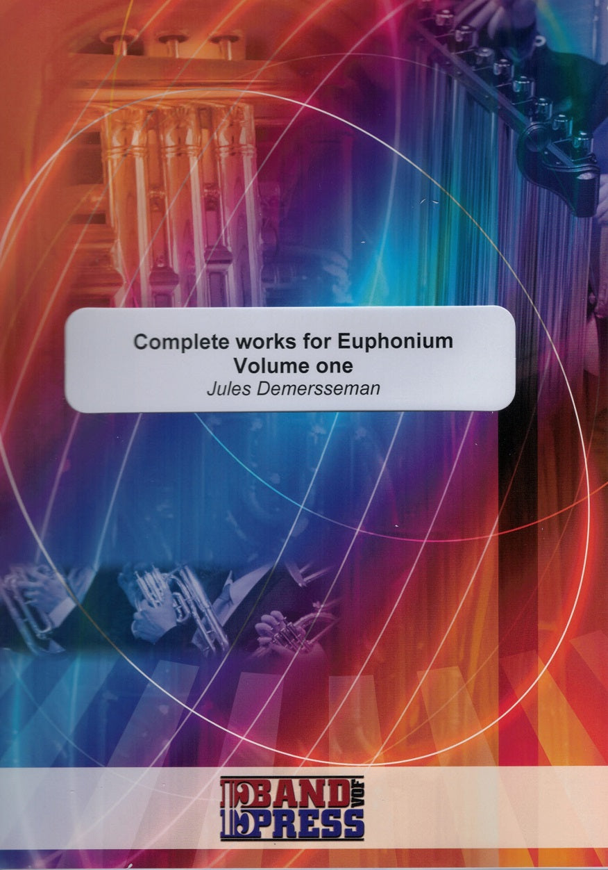 Demersseman - Complete works for Euphonium - Volume 1