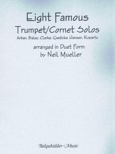 Mueller - Eight Famous Trumpet-Cornet Solos arranged in Duet Form