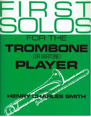 Smith - First Solos for the Trombone Player