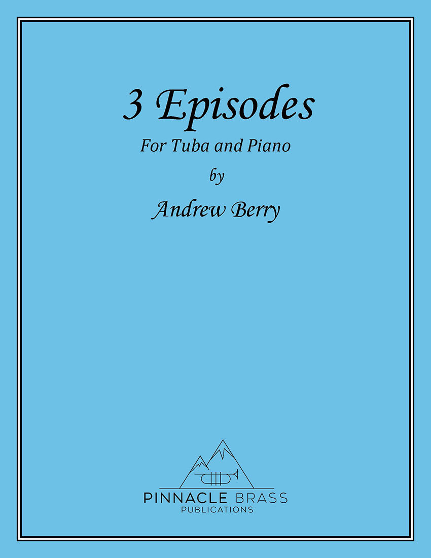 Berry- 3 Episodes for Tuba and Piano