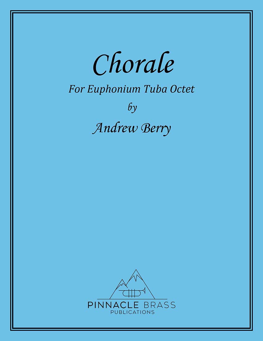 Berry- Chorale for Euphonium Tuba Octet - DOWNLOAD