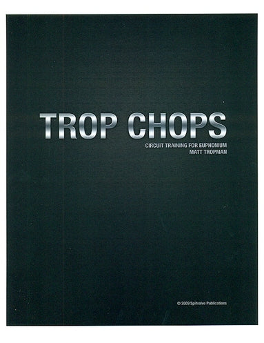 Tropman, Matt - Trop Chops
