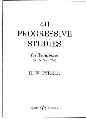 Tyrell - 40 Progressive Studies for Trombone