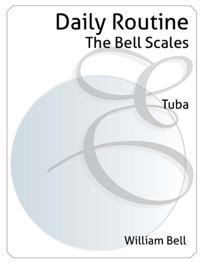 Bell, William - Daily Routine - "The Bell Scales"